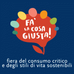 “Fa’ la cosa giusta”: dal 15 al 17 marzo a Milano